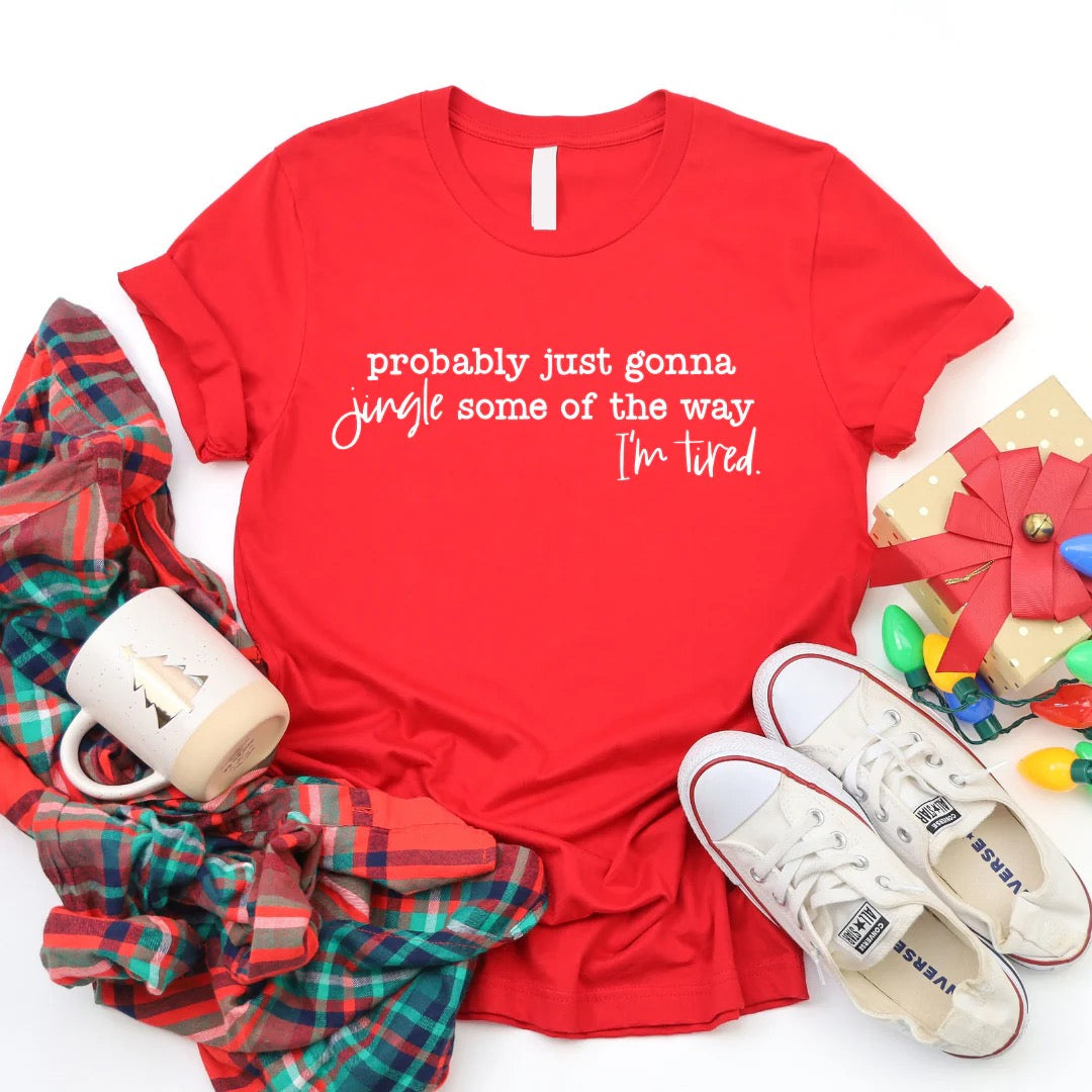 Jingle All The Way Tee