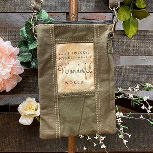 "and I think to myself what a wonderful world...." Crossbody