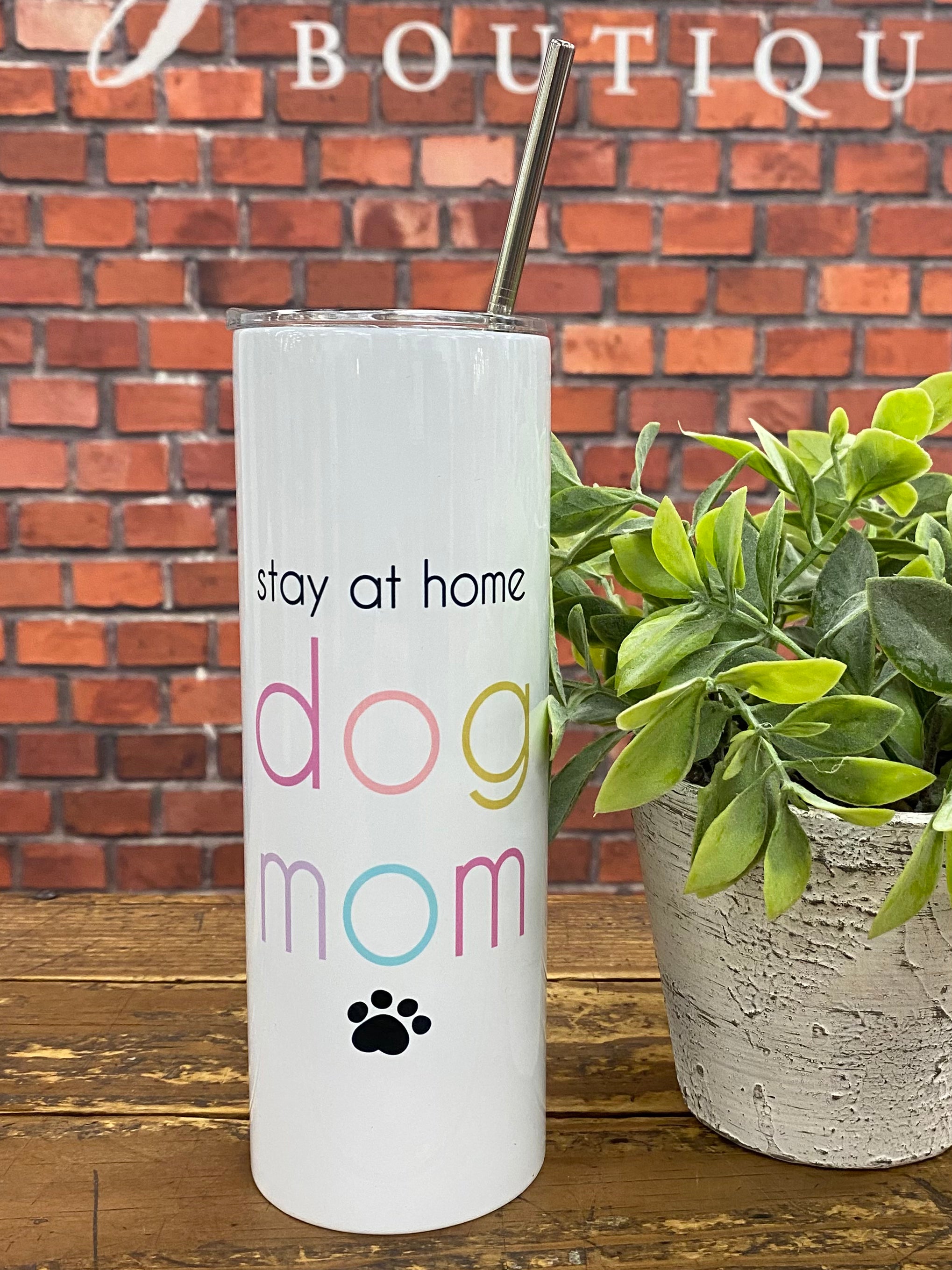 "Stay at Home Dog Mom" Tall Travel Cup
